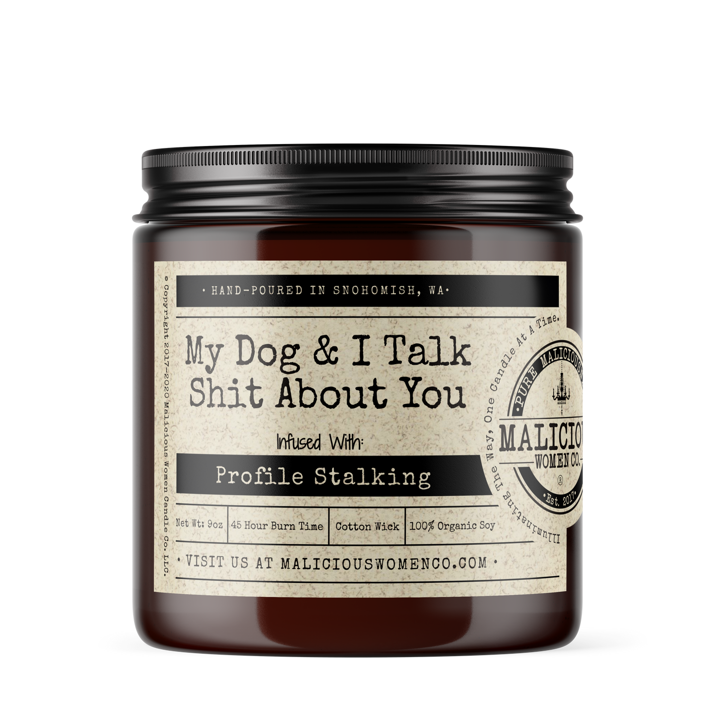 My Dog & I Talk Shit About You - Scent: Oakmoss & Amber