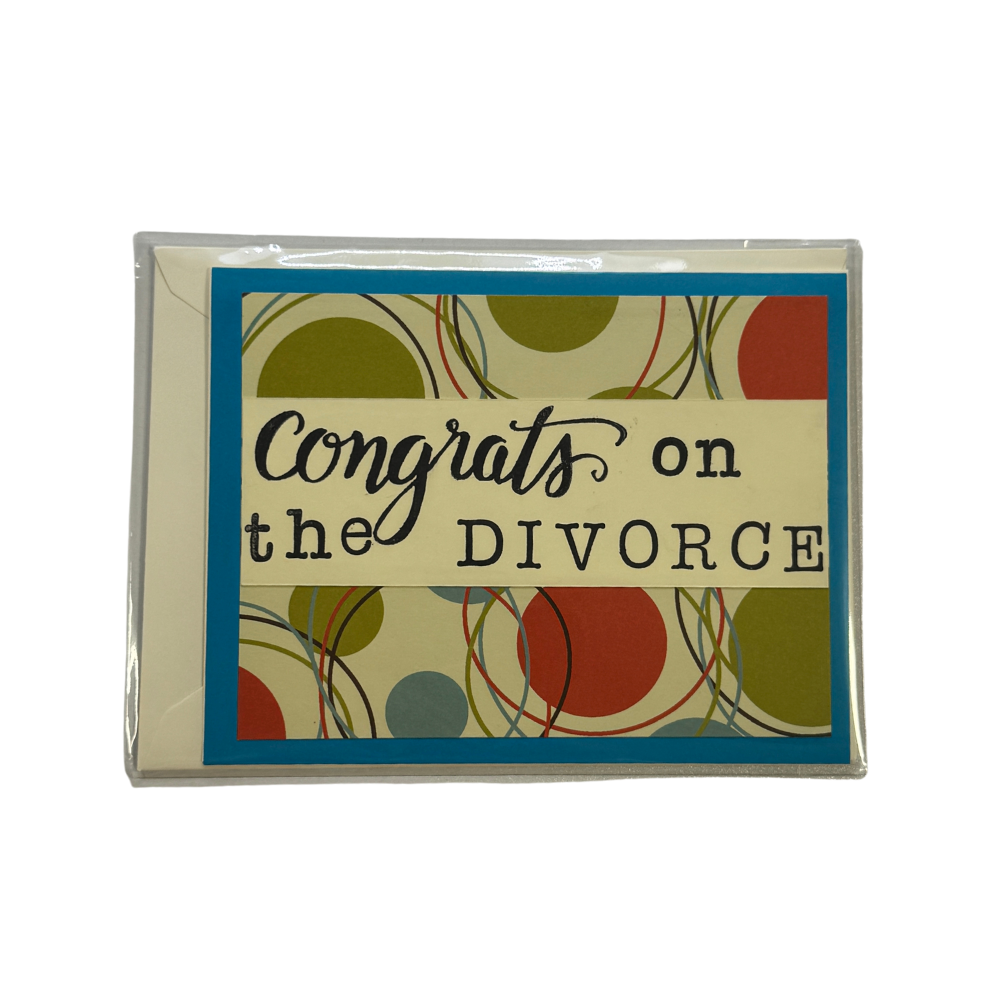 Congrats on the Divorce Greeting Card