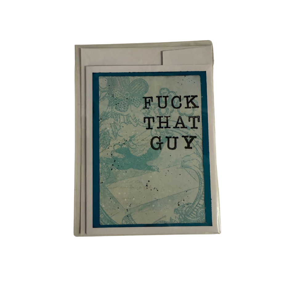 Fuck That Guy Greeting Card