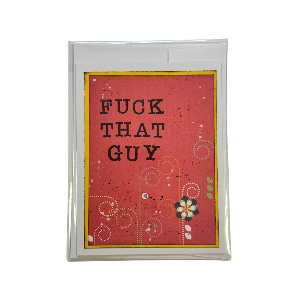 Fuck That Guy Greeting Card