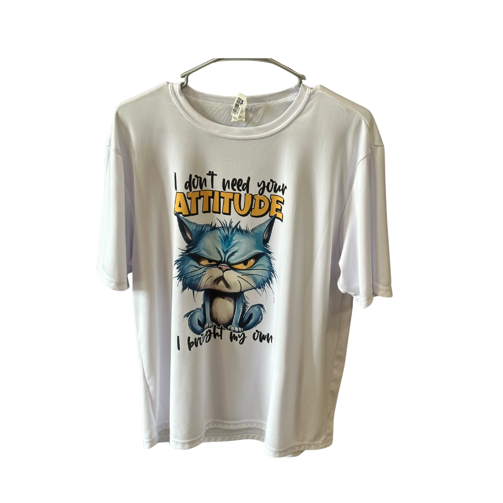 I Don't Need Your Attitude T Shirt Large