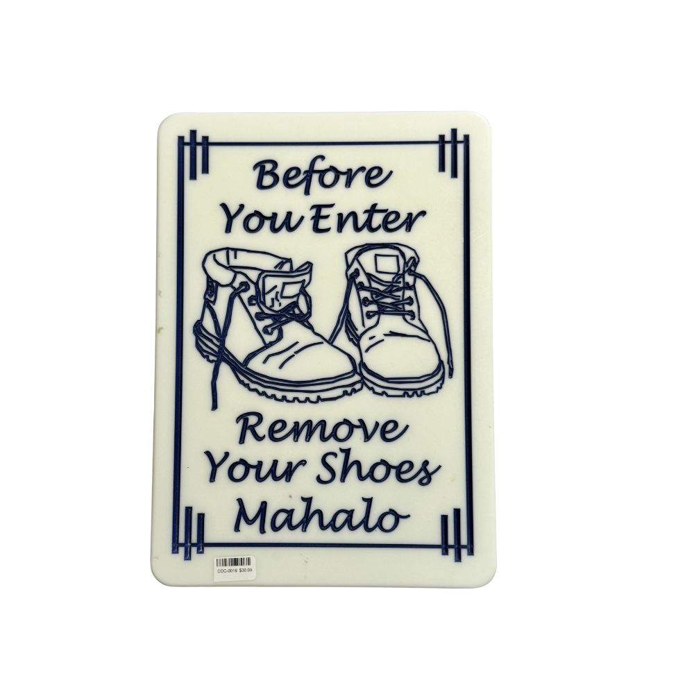 Remove Your Shoes Mahalo Corian Sign