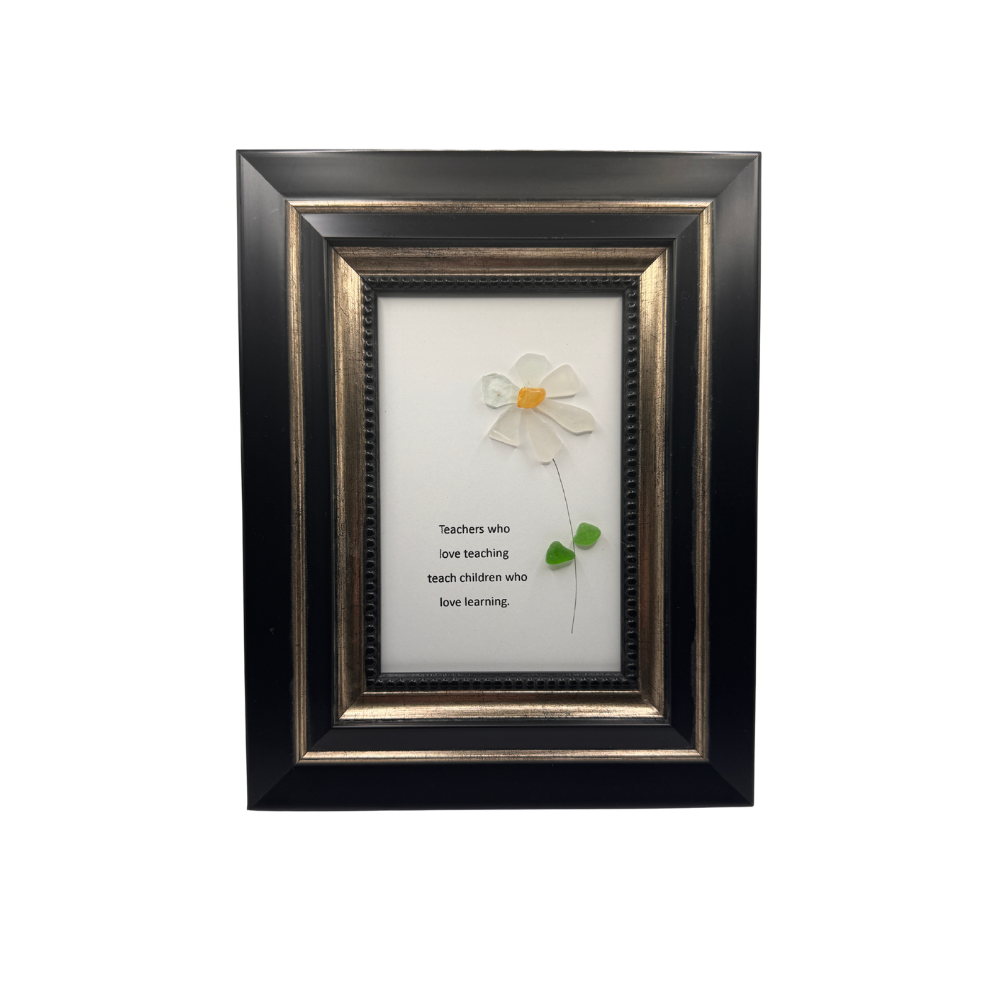 Teachers Who Love Teaching Teach Children Who Love To Learn - Sea Glass Framed Art