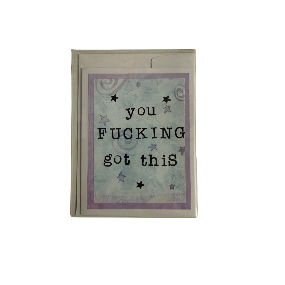 You Fucking Got This Greeting Card