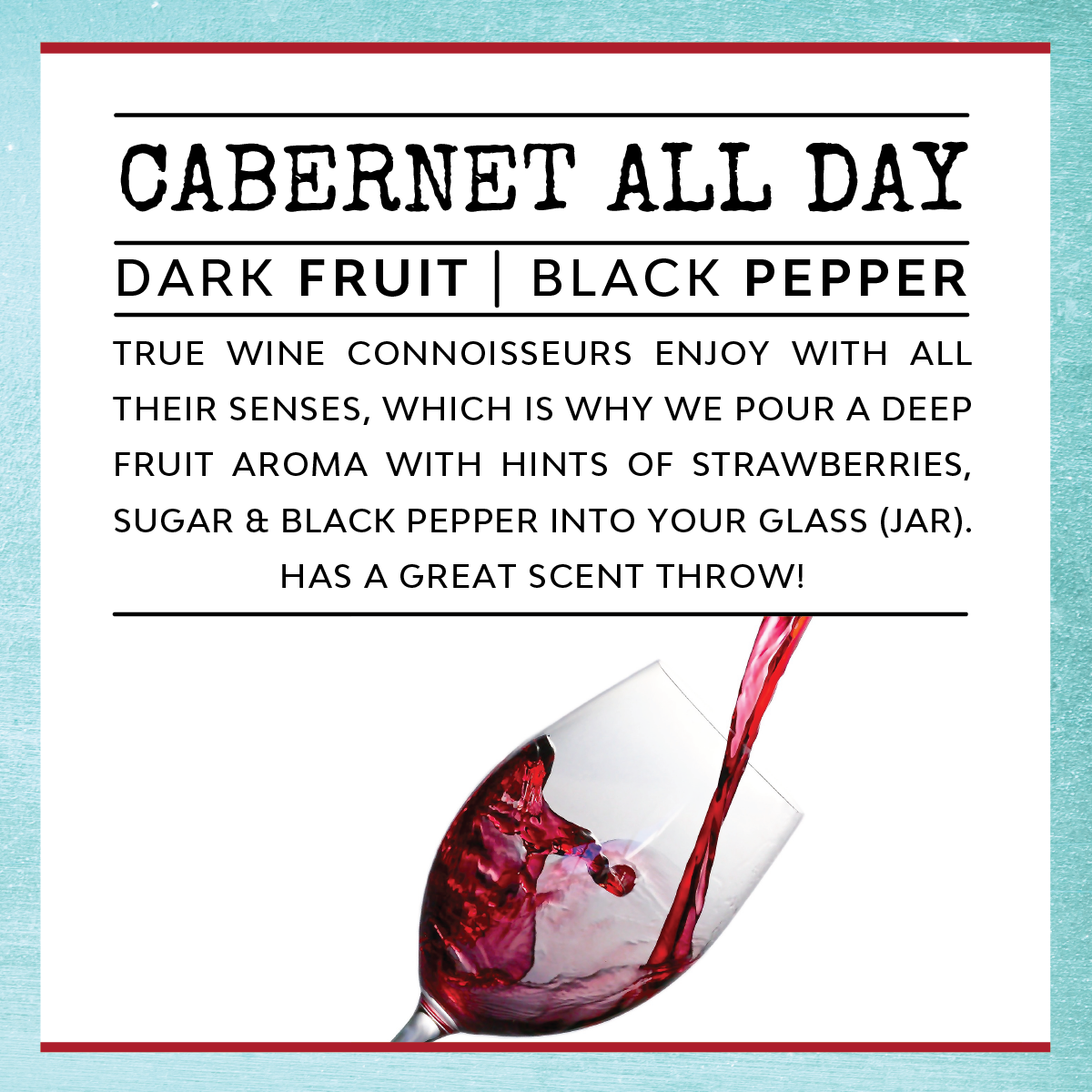 Brains, Beauty, & Badassery - Scent: Cabernet All Day
