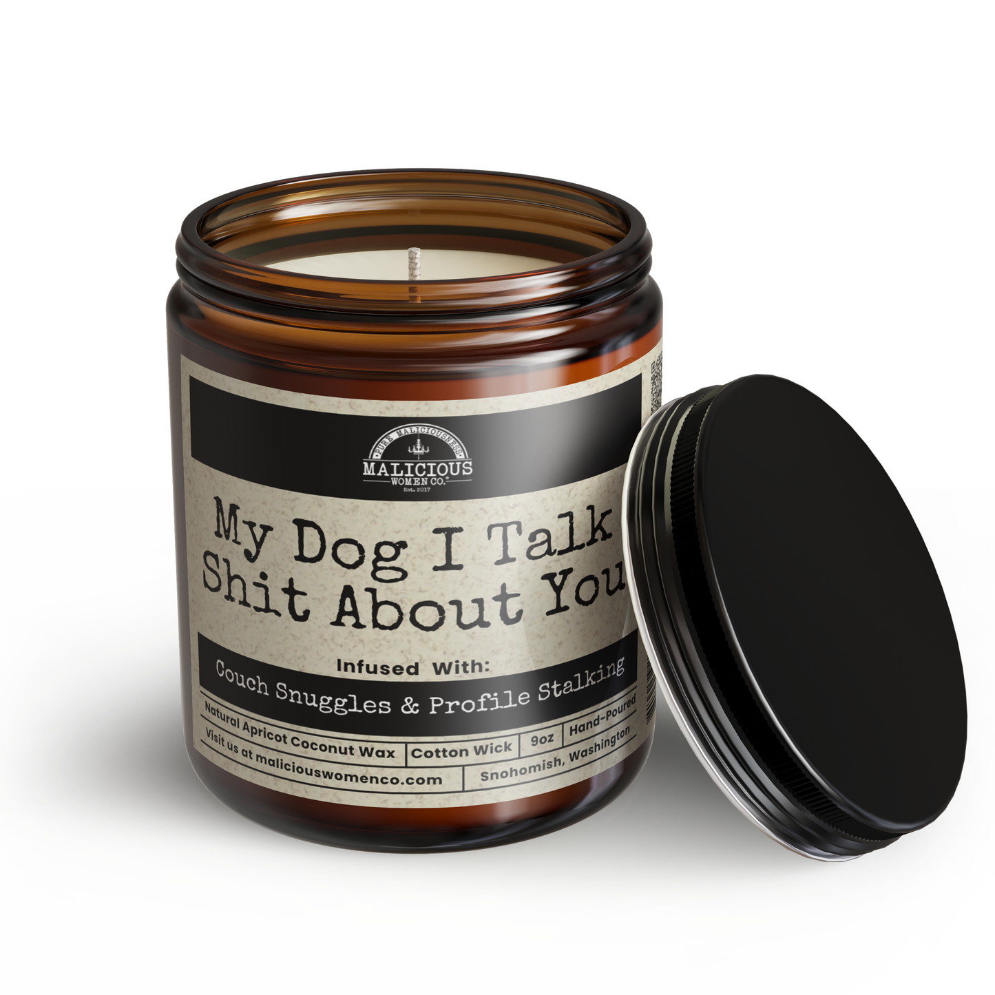 My Dog & I Talk Shit About You | 9oz | Funny Candle | Malicious Women Co