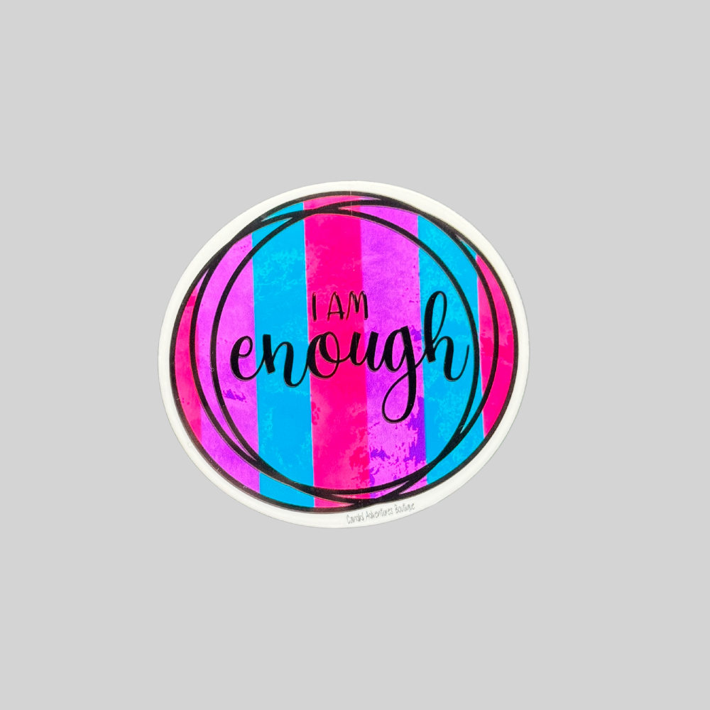 I Am Enough Sticker