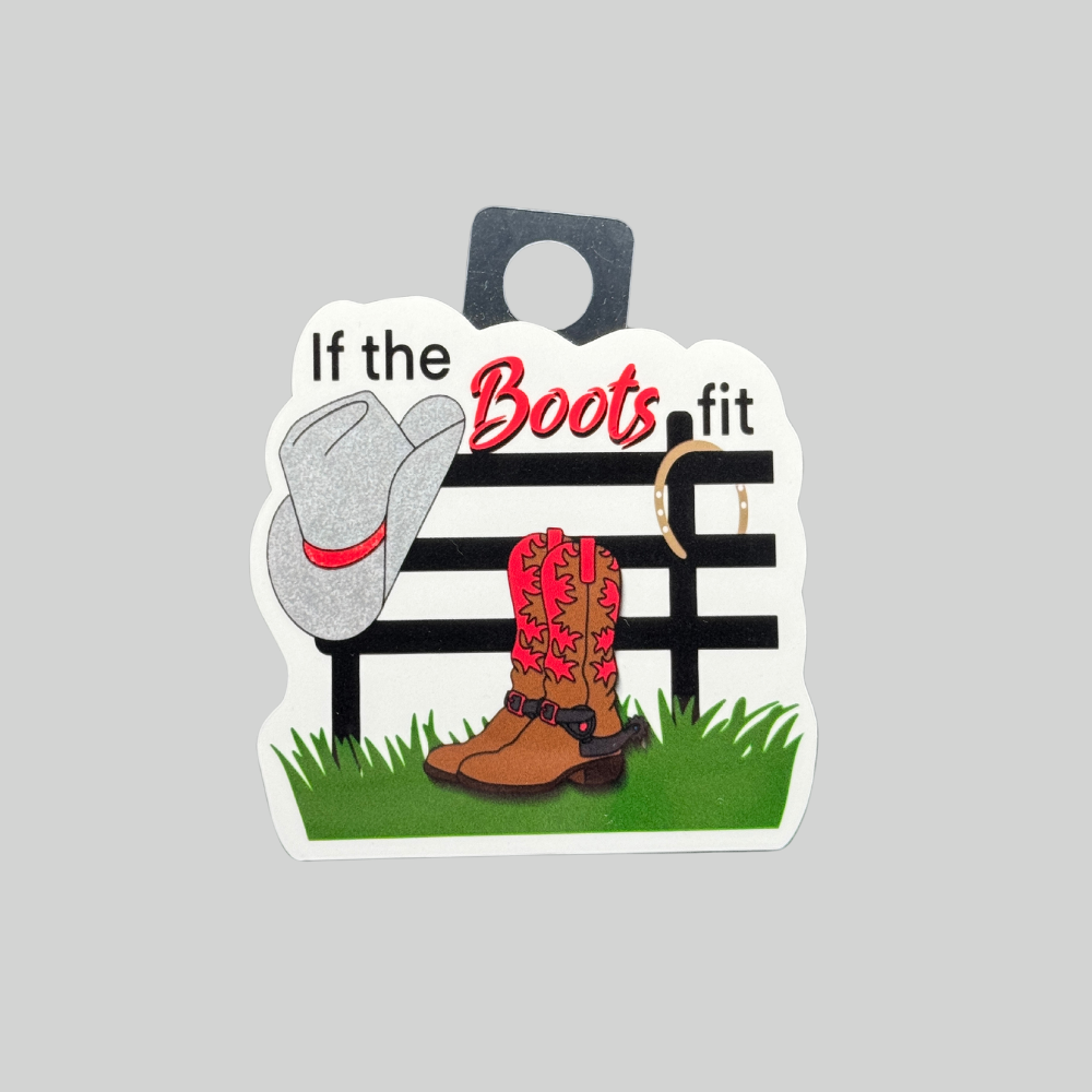 If The Boots Fit Sticker