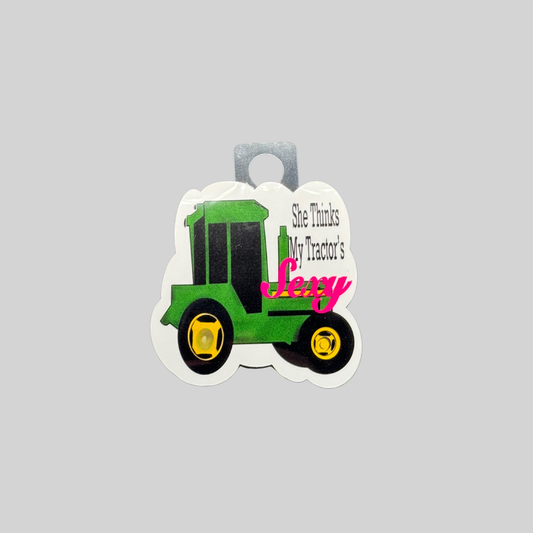 She Thinks My Tractors Sexy Sticker