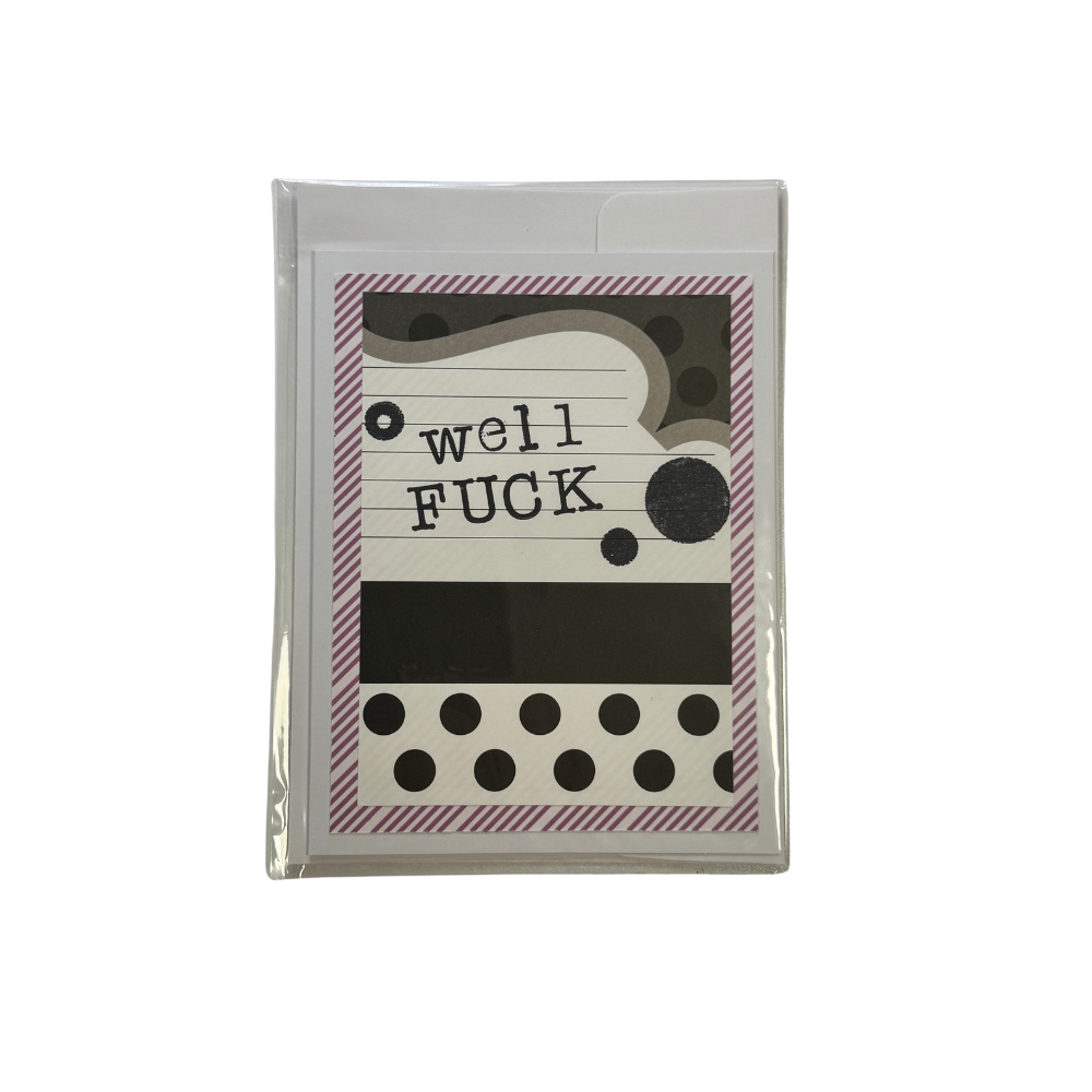 Well Fuck Greeting Card