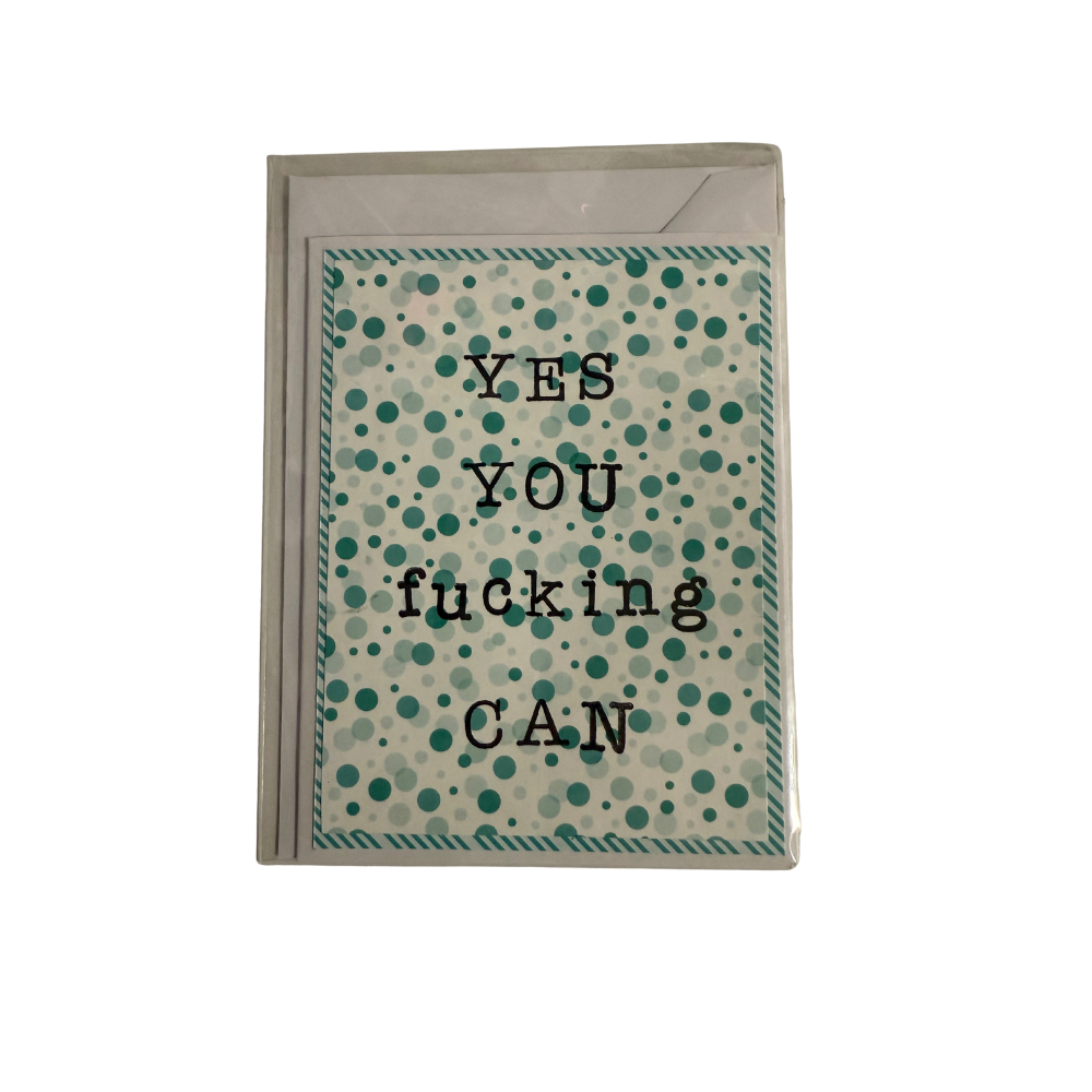 Yes You Fucking Can Greeting Card
