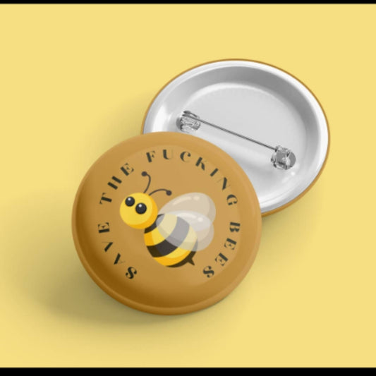Pin- Save the F*cking Bees